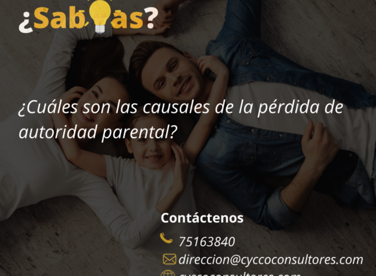 ¿Cuáles son las causales de la pérdida de autoridad parental?