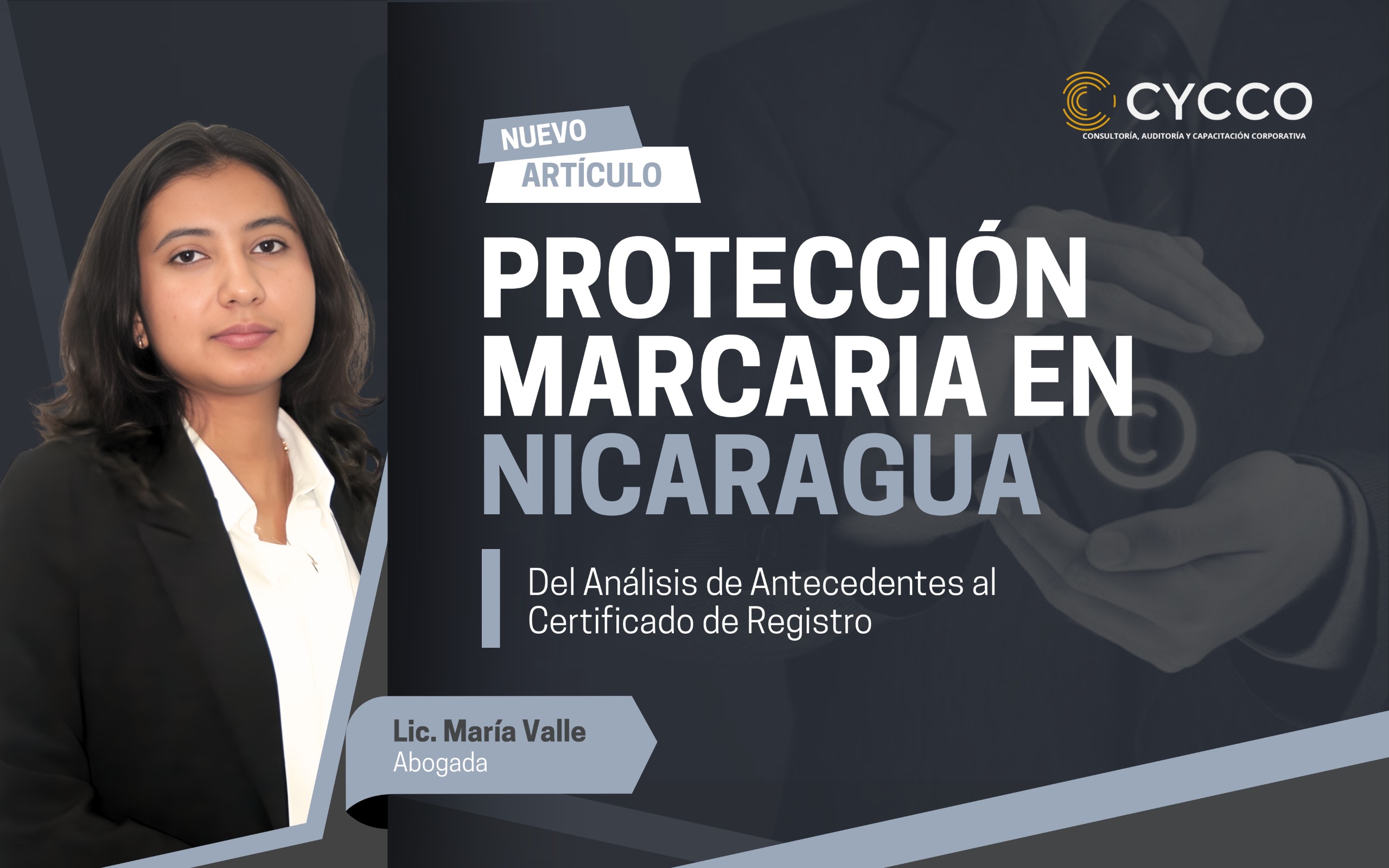 Protección marcaria en nicaragua: Del análisis de antecedentes al certificado de registro