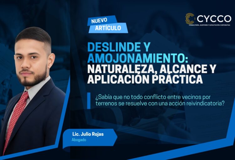 El Deslinde y Amojonamiento en el Derecho Civil Nicaragüense: Naturaleza, Alcance y Aplicación Práctica